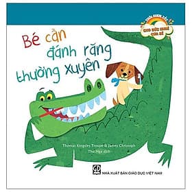 Thói Quen Tốt Cho Sức Khoẻ Của Bé - Bé Cần Đánh Răng Thường Xuyên - Thu