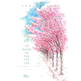 Tớ Muốn Ăn Tụy Của Cậu - An Nam