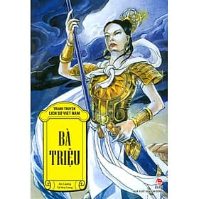 Tranh Truyện Lịch Sử Việt Nam - Bà Triệu - Kim Ba