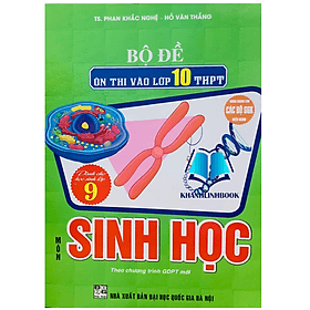 bộ đề ôn thi vào lớp 10 THPT môn sinh học - An Thi