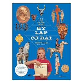 Các Nền Văn Minh Thế Giới - Hy Lạp Cổ Đại - Á Đông