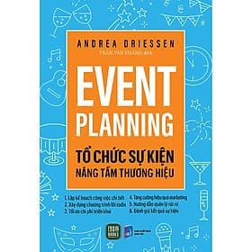 Sách Event Planning - Tổ Chức Sự Kiện Nâng Tầm Thương Hiệu