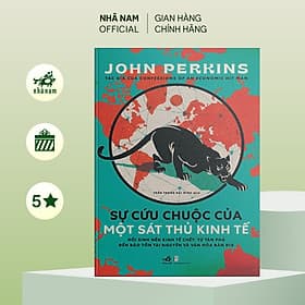 Sự cứu chuộc của một sát thủ kinh tế - Nhã Nam Official - Nhã Nam