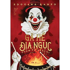 Gã Hề Địa Ngục - Thám Tử Akechi - Gã