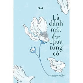Là Đánh Mất Hay Chưa Từng Có - AZ Việt Nam - Nam Việt