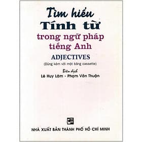 Tìm Hiểu Tính Từ Trong Ngữ Pháp Tiếng Anh - Sách Bỏ Túi (Không Kèm Cassette) - Nhân Trí Việt - Việt Anh