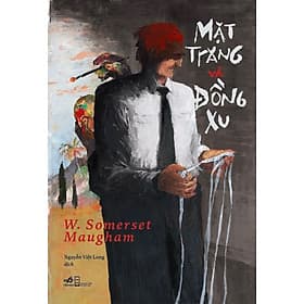MẶT TRĂNG VÀ ĐỒNG XU - W. Somerset Maugham - Nguyễn Việt Long dịch (bìa mềm) - Nguyễn Nam