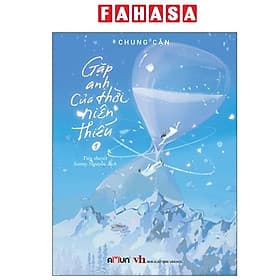 Gặp Anh Của Thời Niên Thiếu - Tập 1