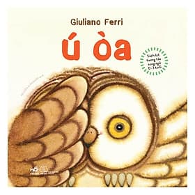 Sách Lật Tương Tác Song Ngữ 0-3 Tuổi: Ú Òa - Nhã Nam