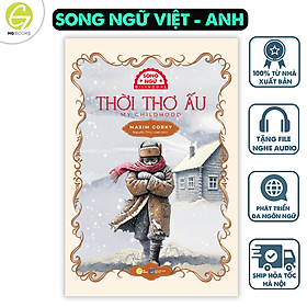 Thời thơ ấu - Sách song ngữ văn học kinh điển, có note từ vựng, tặng kèm file nghe - HG Books - Song Giang