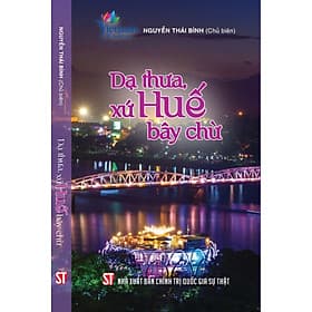 Dạ thưa, xứ Huế bây chừ - bản in 2025