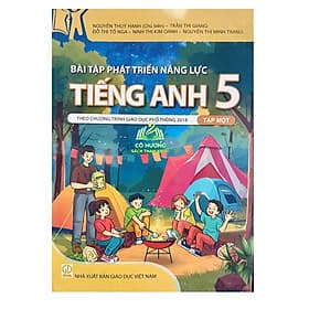 Bài tập phát triển năng lực tiếng anh 5 tập 1 ( Theo chương trình giáo dục phổ thông 2018 )