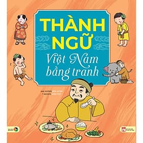 Sách Thành ngữ việt nam bằng tranh - 