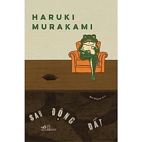 Sau Động Đất (Haruki Murakami) - Bản Quyền - Nhã Nam