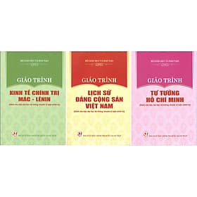 Combo 3 cuốn Giáo Trình Kinh Tế Chính Trị Mác – Lênin + Giáo Trình Lịch Sử Đảng Cộng Sản Việt Nam + Giáo Trình Tư Tưởng Hồ Chí Minh (Dành Cho Bậc Đại Học Hệ Không Chuyên Lý Luận Chính Trị) - Bộ mới năm 2021 - Minh Minh