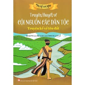 Truyền Thuyết Về Cội Nguồn Các Dân Tộc: Truyện kể về tên đất - Thu