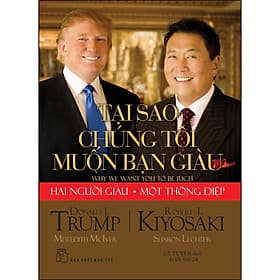 Sách Tại Sao Chúng Tôi Muốn Bạn Giàu - Donald J.Trump