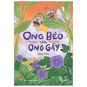 Tủ Sách Tuổi Thần Tiên - Ong Béo Và Ong Gầy - Nhà xuất bản Larousse