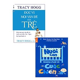 Combo Sách Nuôi Dạy Con Của Cha Mẹ Giỏi: Nuôi Con Không Phải Là Cuộc Chiến + Đọc Vị Mọi Vấn Đề Của Trẻ - Chà