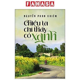 Chiều Tà Chỉ Thấy Cỏ Xanh - Hoa Cỏ