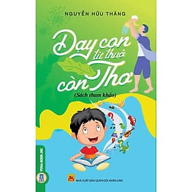 Dạy Con Từ Thuở Còn Thơ - Nam Việt
