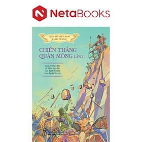 Lịch Sử Việt Nam Bằng Tranh Màu - Chiến Thắng Quân Mông Lần 1