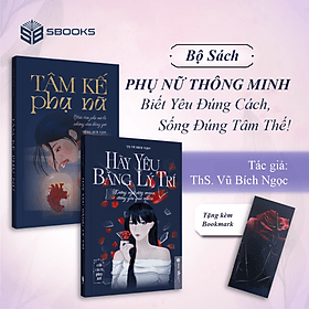 Sách Combo 2 Cuốn: Hãy Yêu Bằng Lý Trí + Tâm Kế Phụ Nữ - SBOOKS - Trí
