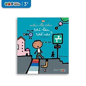 Truyện Ehon bé 3-4-5 tuổi - Nếu Là Cậu Thì Làm Thế Nào? - 