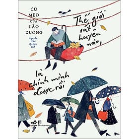 Sách Thế giới rất huyên náo, là chính mình được rồi - Minh Minh