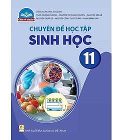 Sách giáo khoa Chuyên đề học tập Sinh Học 11- Chân Trời Sáng Tạo (Kèm Nilon bọc Sách) - Chà