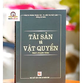 Tài Sản Và Vật Quyền - Sách Chuyên Khảo - Nhà Sách Dân Hiền
