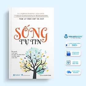 Tâm Lý Học CBT Và ACT - Sống Tự Tin - Vanlangbooks - Văn