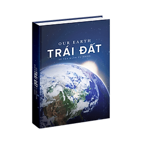 Sách Trái Đất - Sự Vận Hành Tự Nhiên - Vẻ Đẹp Của Trái Đất, Các Sự Biến Đổi Và Lịch Sử Hình Thành Của Trái Đất - Á Châu Books, Bìa Cứng, In Màu - Công ty cổ phần đầu tư và phát triển giáo dục quốc tế Á Châu