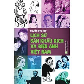 Sách Lịch sử sân khấu kịch và điện ảnh Việt Nam