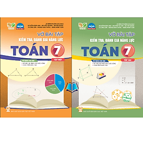 Vở bài tập kiểm tra, đánh giá năng lực Toán 7 -Tập 1.2 SGK Kết nối , Chân Trời - Chà