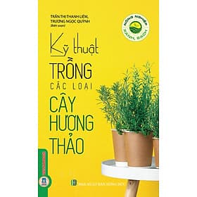 Kỹ Thuật Trồng Các Loại Cây Hương Thảo - Thu
