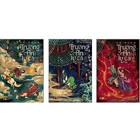 Combo Trường An Ly Ca (3 tập) - An Nam