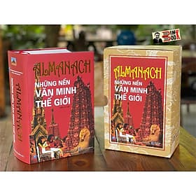 ALMANACH – NHỮNG NỀN VĂN MINH THẾ GIỚI - Nhiều Tác Giả - Tân Việt - Tân Hoa
