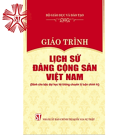 Giáo trình lịch sử Đảng Cộng Sản Việt Nam (Dành cho bậc đại học hệ không chuyên lý luận chính trị) - Lý Nam