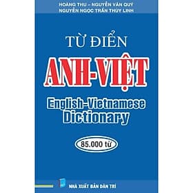 Từ Điển Anh - Việt - 85.000 Từ - Hồng Ân - An Vi