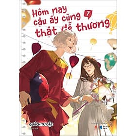 Hôm Nay Cậu Ấy Cũng Thật Dễ Thương (Tập 7) - Thương Thương