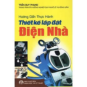 Hướng Dẫn Thực Hành Thiết Kế Lắp Đặt Điện Nhà - Nha Nha