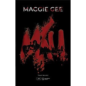MÁU (MAGGIE GEE) - Tiểu thuyết Trinh Thám