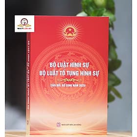 Bộ luật Hình sự, Bộ luật Tố tụng Hình sự (sửa đổi, bổ sung năm 2025) - Nhã Nam