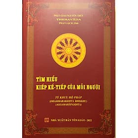Tìm Hiểu Kiếp Kế Tiếp của mỗi người - Tổ In ấn và Phát hành kinh sách