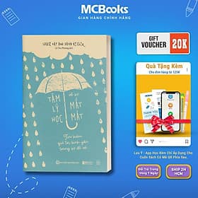 Tâm Lý Học Về Vự Mất Mát - Tìm Kiếm Giá Trị Bình Yên Trong Sự Đổ Vỡ - MCBooks - Bình