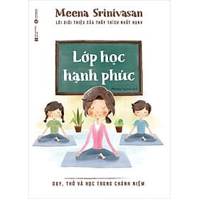 Lớp Học Hạnh Phúc - Dạy, Thở Và Học Trong Chánh Niệm - Sách điện tử Thái Hà