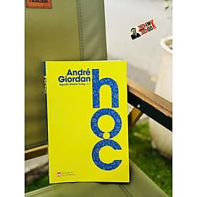 HỌC - André Giordan - Nguyễn Khánh Trung dịch – NXB Phụ Nữ Việt Nam - Gió