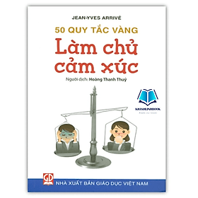 Sách - Làm chủ cảm xúc - 50 Quy tắc vàng (DN) - Quý Somsen