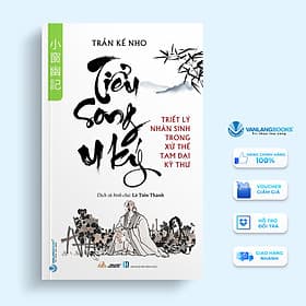 Tiểu Song U Ký - Triết Lý Nhân Sinh Trong Xử Thế Tam Đại Kỳ Thư - Vanlangbooks - Son